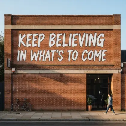 A motivational visual featuring the phrase 'The best is yet to come,' symbolizing future possibilities and positivity.